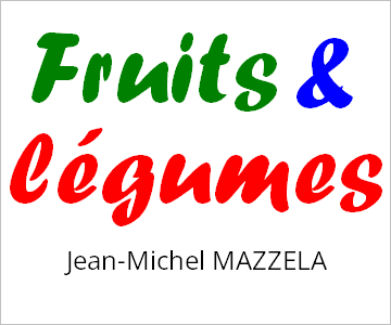 Fruits et légumes, Jean-Michel MAZZELA